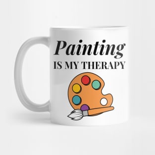 Painting is my Therapy Mug